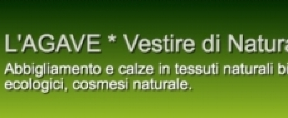 L’Agave Vestire di Natura!