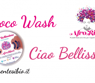 Choco Wash – Ciao Bellissima. Un balsamo che deterge e nutre i capelli al profumo di cacao!