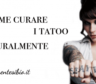 Come curare i tatuaggi con prodotti naturali?