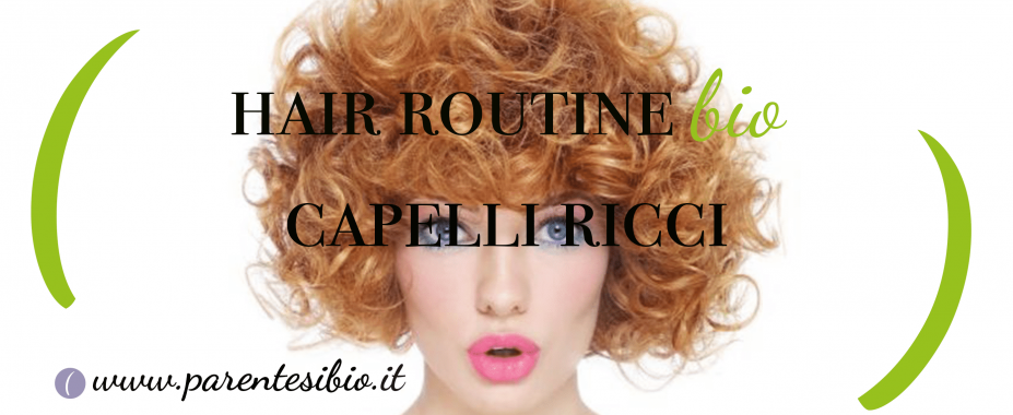 Hair routine Bio Capelli Ricci