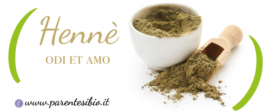 Henné: odi et amo