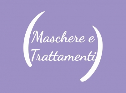 Maschere e Trattamenti