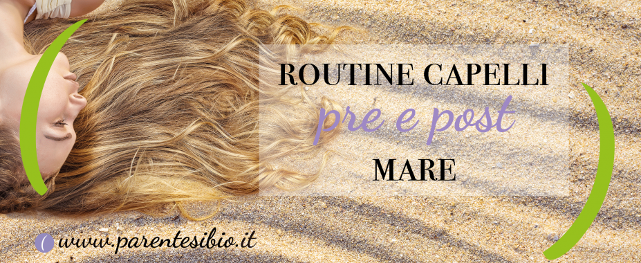 Routine capelli pre e post mare