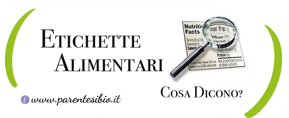 Etichette alimentari. Cosa dicono?